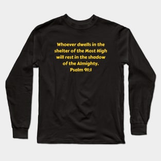 Bible Verse Psalm 91:1 Long Sleeve T-Shirt